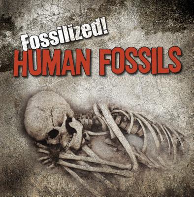 Human Fossils - Connors, Kathleen