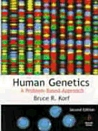 Human Genetics: A Problem-Based Approach - Korf, Bruce R