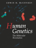 Human Genetics: The Molecular Revolution: .