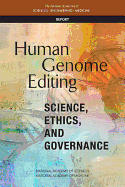 Human Genome Editing: Science, Ethics, and Governance