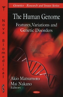 Human Genome: Features, Variations & Genetic Disorders - Matsumoto, Akio (Editor), and Nakano, Mai (Editor)