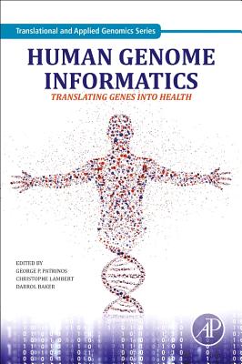 Human Genome Informatics: Translating Genes into Health - Lambert, Christophe (Editor), and Baker, Darrol (Editor), and Patrinos, George P. (Editor)