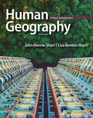 Human Geography: A Short Introduction - Short, John Rennie, and Benton-Short, Lisa