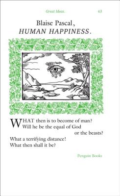 Human Happiness - Pascal, Blaise