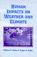 Human Impacts on Weather and Climate