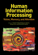 Human Information Processing: Vision, Memory, and Attention