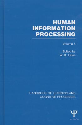 Human Information Processing - Estes, W K (Editor)