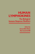 Human Lymphokines: The Biological Immune Response Modifiers