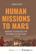 Human Missions to Mars: Enabling Technologies for Exploring the Red Planet