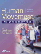 Human Movement: An Introductory Text - Trew, Marion (Editor), and Everett, Tony, Ed, Ba (Editor)
