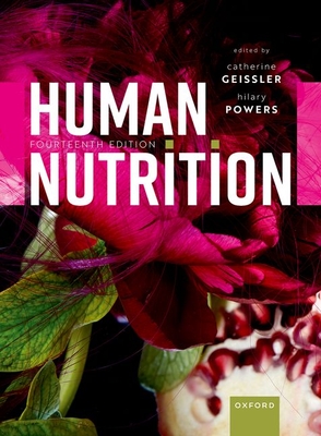 Human Nutrition - Geissler, Catherine (Editor), and Powers, Hilary (Editor)