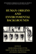 Human Origins and Environmental Backgrounds
