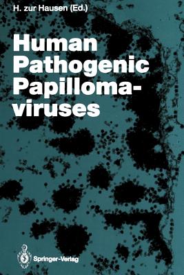 Human Pathogenic Papillomaviruses - Zur Hausen, Harald (Editor)