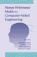 Human Performance Models for Computer-Aided Engineering - Elkind, Jerome
