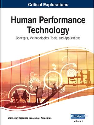Human Performance Technology: Concepts, Methodologies, Tools, and Applications, 4 volume - Management Association, Information Reso (Editor)