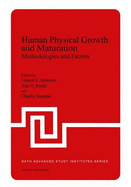 Human Physical Growth and Maturation: Methodologies and Factors