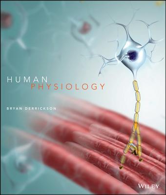 Human Physiology - Derrickson, Bryan H.