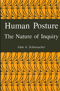Human Posture: The Nature of Inquiry