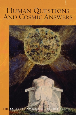 Human Questions And Cosmic Answers - Steiner, Rudolf, and Marshall, E. (Introduction by)