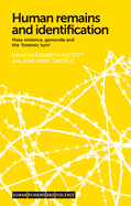 Human Remains and Identification: Mass Violence, Genocide, and the 'Forensic Turn'