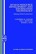 Human Resource Development and Information Technology: Making Global Connections