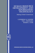Human Resource Development and Information Technology: Making Global Connections