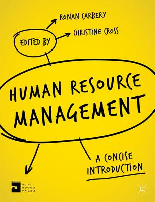 Human Resource Management: A Concise Introduction - Carbery, Ronan, and Cross, Christine