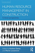 Human Resource Management in Construction: Critical Perspectives