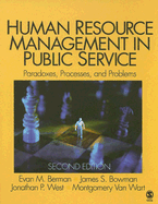 Human Resource Management in Public Service: Paradoxes, Processes, and Problems