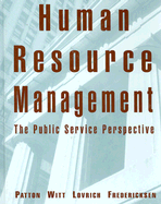 Human Resource Management: The Public Service Perspective