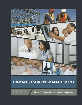 Human Resource Management - Ivancevich, John, and Konopaske, Robert