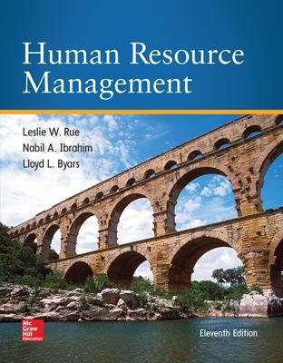 Human Resource Management - Byars, Lloyd, and Rue, Leslie, and Ibrahim, Nabil