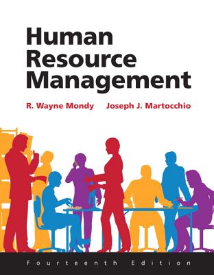 Human Resource Management - Mondy, R. Wayne, and Martocchio, Joseph
