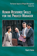 Human Resource Skills for the Project Manager Volume 2