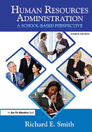 Human Resources Administration: A School-Based Perspective