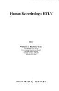 Human Retrovirology: Htlv