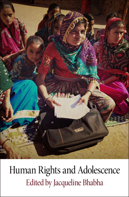Human Rights and Adolescence - Bhabha, Jacqueline (Editor)