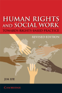 Human Rights and Social Work: Towards Rights-Based Practice