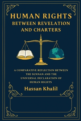Human Rights Between Revelation and Charters - Atya, Sanaa, and Khalil, Hassan