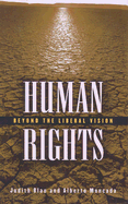 Human Rights: Beyond the Liberal Vision