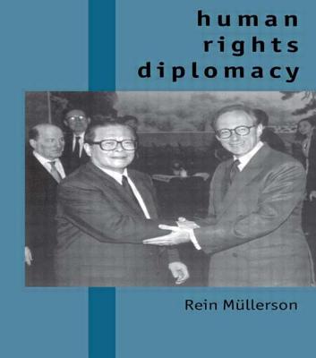 Human Rights Diplomacy - Mullerson, Rein, Professor