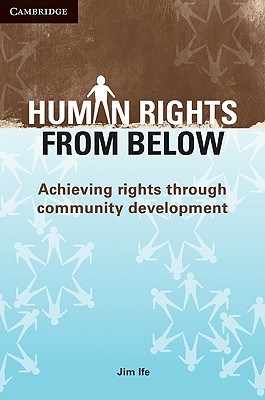 Human Rights from Below - Ife, Jim
