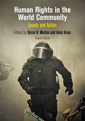 Human Rights in the World Community: Issues and Action - Grear, Anna (Editor), and Claude, Richard Pierre (Editor)