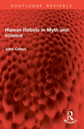 Human Robots in Myth and Science