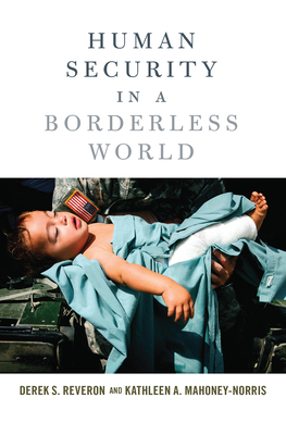 Human Security in a Borderless World - Reveron, Derek, and Mahoney-Norris, Kathleen