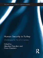 Human Security in Turkey: Challenges for the 21st Century