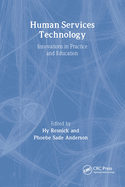 Human Services Technology: Innovations in Practice and Education