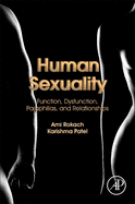 Human Sexuality: Function, Dysfunction, Paraphilias, and Relationships