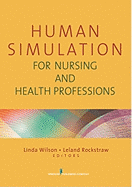 Human Simulation for Nursing and Health Professions