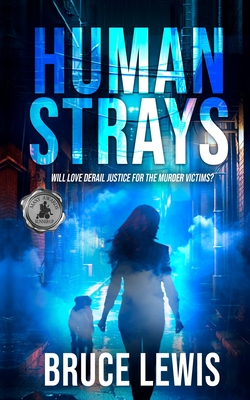 Human Strays - Lewis, Bruce